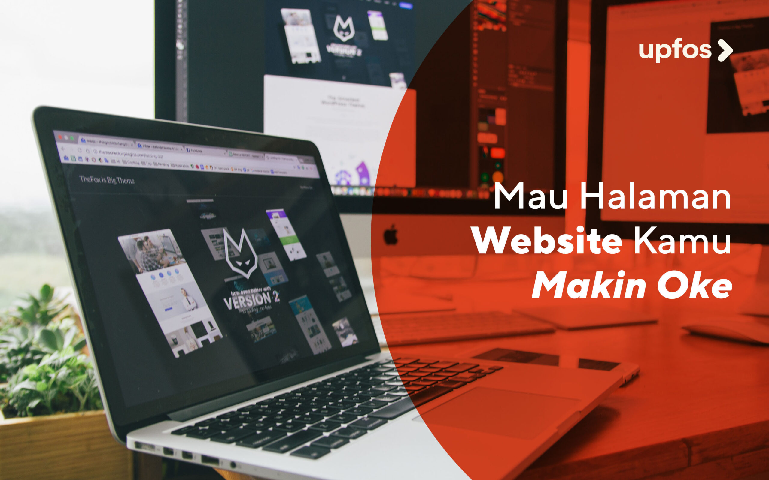UPFOS - Mau Halaman Website Kamu Makin Oke?